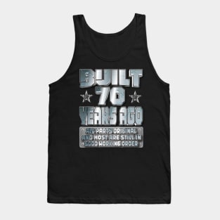 Fun 70th Birthday B-Day Party Gag Funny Saying Age 70 Year Tank Top